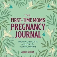 First-Time Mom's Pregnancy Journal