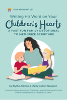 Writing His Word on Your Children's by Hearts